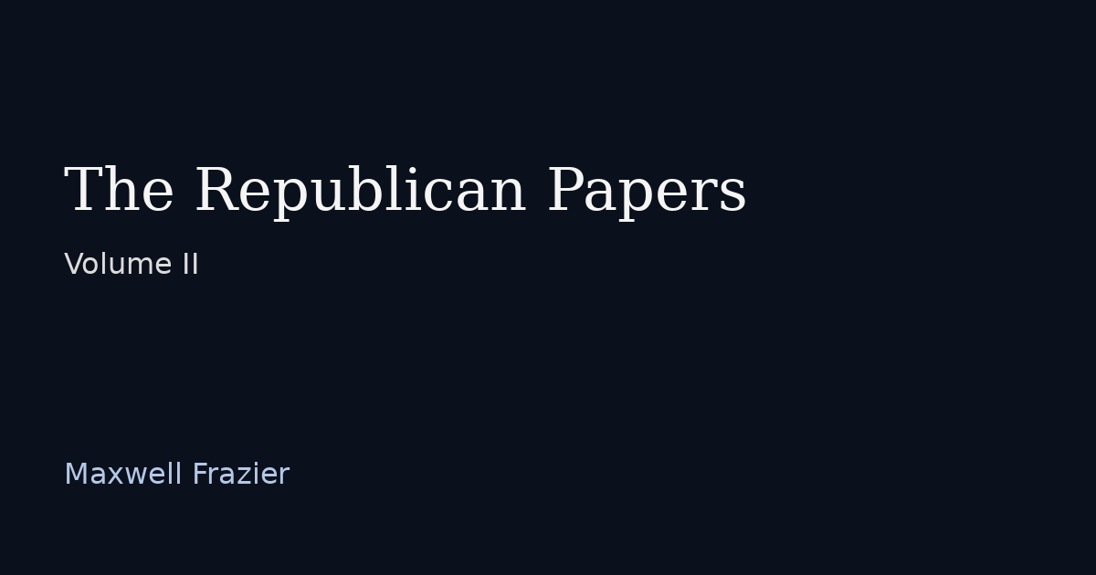 The Republican Papers, Volume 2